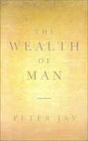 The Wealth of Man 1891620673 Book Cover