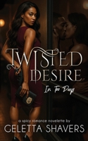 Twisted Desire: In Too Deep B0FKTRTZ9S Book Cover