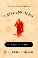 Comanches: The Destruction of a People 1400030498 Book Cover