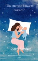 The Strength Between Seasons 9372139157 Book Cover