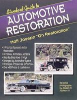 Standard Guide to Automotive Restoration: Matt Joseph "on Restoration" 0873411889 Book Cover