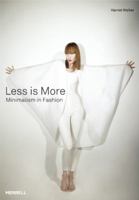 Less is More: Minimalism in Fashion 1858945445 Book Cover