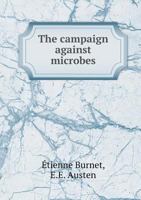 The Campaign Against Microbes 1166984753 Book Cover