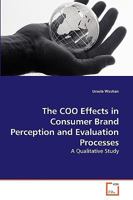 The COO Effects in Consumer Brand Perception and Evaluation Processes: A Qualitative Study 3639272927 Book Cover