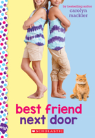 Best Friend Next Door 0545709458 Book Cover
