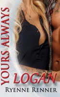 Yours Always, Logan B0B7QFKJY4 Book Cover