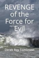 REVENGE of the Force for Evil: Three of the World's Greatest Detectives 1980828091 Book Cover