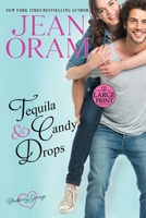 Tequila and Candy Drops: A Blueberry Springs Sweet Romance 1928198279 Book Cover