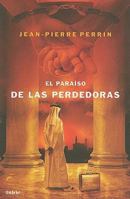 El Paraiso de las Perdedoras 8489367582 Book Cover