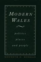 Modern Wales: Politics, Places and People 0708313175 Book Cover