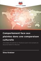 Comportement face aux plaintes dans une comparaison culturelle (French Edition) 6209726399 Book Cover