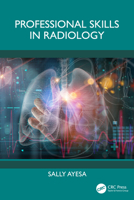 Professional Skills in Radiology 1032726849 Book Cover