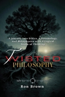 Twisted Philosophy B0GWQ2N6PN Book Cover