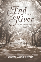 End of the River: A Savannah Story B09981RWD9 Book Cover