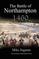 The Battle of Northampton 1460 099307779X Book Cover