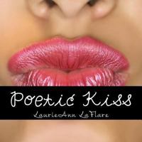 Poetic Kiss 1494276496 Book Cover