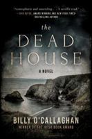 The Dead House: A Novel 1628729139 Book Cover