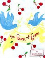 The Power of Grace 1496025377 Book Cover