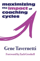 Maximizing the Impact of Coaching Cycles B0H2NJG9WY Book Cover