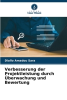 Verbesserung der Projektleistung durch Überwachung und Bewertung (German Edition) 6630421450 Book Cover
