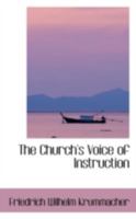 The Church's Voice of Instruction 0559582609 Book Cover