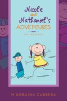 Nicole and Nathaniel's Adventures: My Memoir 1483657078 Book Cover