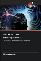 Dall'eclettismo all'integrazione (Italian Edition) 6630132424 Book Cover