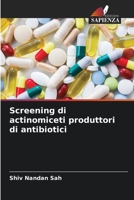 Screening von Antibiotika produzierenden Actinomyceten 6205948737 Book Cover