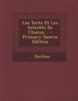 Les Torts Et Les Inter�ts de Chacun... 0341164879 Book Cover