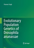 Evolutionary Population Genetics of Drosophila Ananassae 8132225643 Book Cover