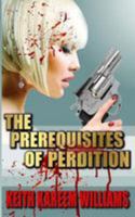 The Prerequisites of Perdition 1984307789 Book Cover