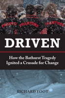 Driven: How the Bathurst Tragedy Ignited a Crusade for Change 0864929161 Book Cover