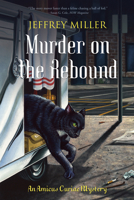 Murder on the Rebound: An Amicus Curiae Mystery 1550227939 Book Cover