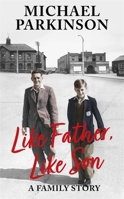 Like Father, Like Son 1529362466 Book Cover