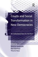 Courts And Social Transformation in New Democracies: An Institutional Voice for the Poor? 1138264547 Book Cover