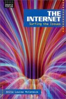 The Internet: Surfing the Issues (Issues in Focus) 0894909568 Book Cover