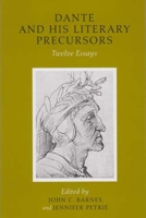 Dante from His Literary Precursors: Twelve Essays (Publications of the Ucd Foundation for Italian Studies) 1851826521 Book Cover