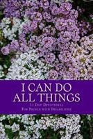 I Can Do All Things: 21 Day Devotional for People with Disabilities 0615645623 Book Cover