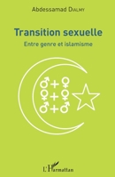 Transition sexuelle: Entre genre et islamisme (French Edition) 2343130353 Book Cover