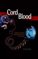Cord Blood: Establishing a National Hematopoietic Stem Cell Bank Program 0309095867 Book Cover