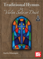 Traditional Hymns for Violin Solo or Duet 1513476548 Book Cover