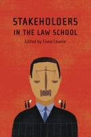 Stakeholders in the Law School 1841137219 Book Cover