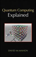 Quantum Computing Explained 0470096993 Book Cover
