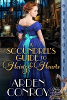 Scoundrel's Guide to Heists and Hearts 1967169241 Book Cover