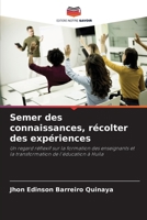 Semer des connaissances, récolter des expériences 620935114X Book Cover