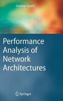 Performance Analysis of Network Architectures 3642070671 Book Cover