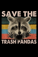 Save The Trash Pandas: Save The Trash Pandas Vintage The Trash Pandas Journal/Notebook Blank Lined Ruled 6X9 100 Pages 1691112542 Book Cover