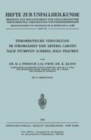 Thrombotische Verschlusse Im Stromgebiet Der Arteria Carotis Nach Stumpfen Schadel-Hals-Traumen 3540035532 Book Cover