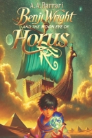 Benji Wright: the Moon Eye of Horus B0DHS3MD38 Book Cover