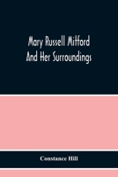 Mary Russell Mitford And Her Surroundings 9354214525 Book Cover